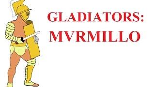 Gladiator types: Ⅳ the Murmillo (the fish gladiator)