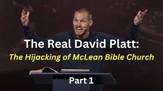 The Real David Platt Documentary, Part 1