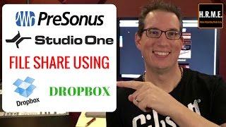 How To - File Share - Presonus Studio One - Sending a Session DROPBOX