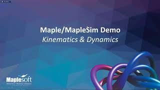 Exploring Engineering Fundamentals with Maple and MapleSim: Kinematics & Dynamics