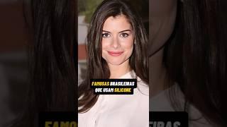 famosas Brasileiras que usam silicone #famosos #celebridades #novela