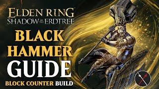 Black Steel Greathammer Build - Black Hammer Shadow of the Erdtree Build (Elden Ring Build)