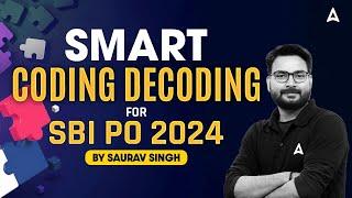 SBI PO Reasoning 2024 | Smart Coding Decoding for SBI PO 2024 | By Saurav Singh