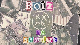 BOIZ - XO SAD LIFE (Official Video)