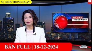 Sự Kiện | 18/12/2024 | FULL#saigontv #sukientrongngay #hoangvy