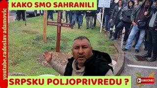 KAKO SMO SAHRANILI SRPSKU POLJOPRIVREDU? ; HOW WE DID BURY SERBIAN AGRICULTURE?