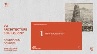 Why philology today? – Architecture and Philology