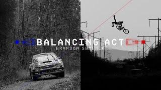 'Balancing Act' feat. Brandon Semenuk - Full Film