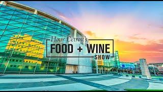 Hour Detroit's 2022 Food & Wine Show