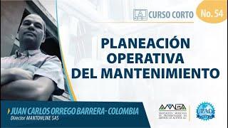 Planeación Operativa del Mantenimiento - Juan Carlos Orrego Barrera