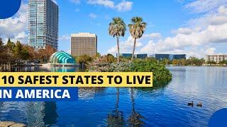 10 Safest States to Live in America