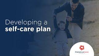 Self Care Matters Aged Care - Developing a self-care plan