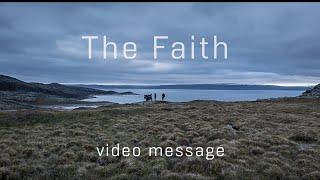 "The Faith". Video message