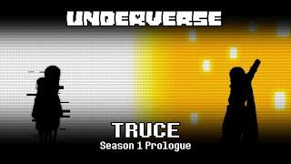 TRUCE - Underverse SE1 Prologue