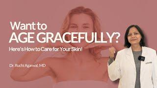 What to Do for Anti-Aging Skin | Best Skin Treatments for Aging Skin | Anti-Aging Care Dermatologist