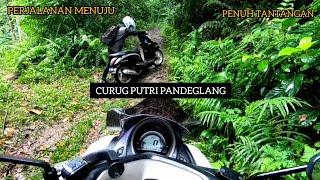 CURUG PUTRI PANDEGLANG ( #RUTE PERJALANAN FULL 2022 )