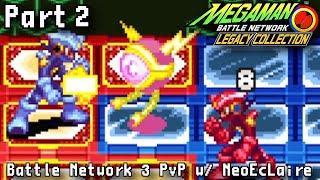 Mega Man Battle Network 3 PvP /w NeoEcLaire - Part 2