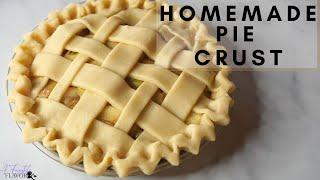 HOW TO MAKE HOMEMADE PIE CRUST RECIPE