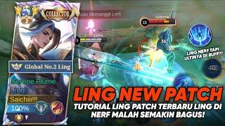 LING NERF NEW PATCH! TUTORIAL BERMAIN LING DI PATCH TERBARU DI NERF MALAH SEMAKIN BAGUS!