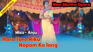 Hara Tora Reku Napam Kalang / Miss- Anju / Latest Santhali video / New Santhali video 2024-25