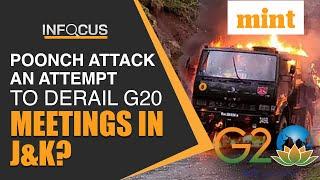 Poonch terrorist attack; Pak’s attempt to derail G20 meetings in J&K? | Details | Mint Infocus