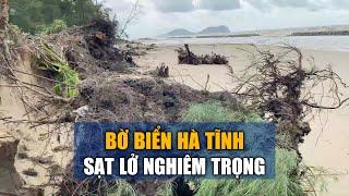 Bờ biển ở Hà Tĩnh sạt lở nghiêm trọng sau bão số 4