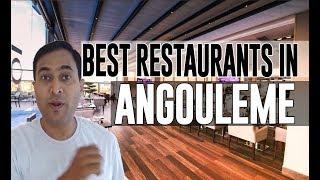 Best Restaurants and Places to Eat in Angouleme , France