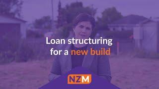 The Loan Structure Involved with Building NEW