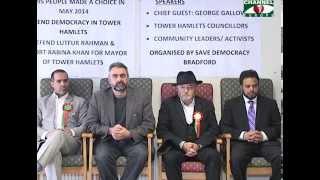 layekmiah.Save Democracy Bradford's meeting for Lutfur Rahman.