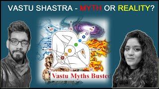 VASTU SHASTRA - MYTH OR REALITY? | Architecture in India | V-02