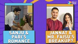 Parineetii: Sanju takes care of Pari after accident | Jannat Zubair & Mr Faisu SPARK breakup rumours