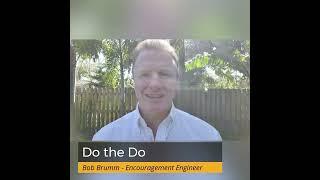 1 Minute Motivation with Bob Brumm - Encouragement Engineer
