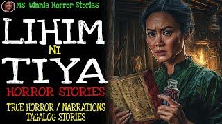 LIHIM NI TIYA HORROR STORY | True Horror Stories | Ms Winnie Horror Stories