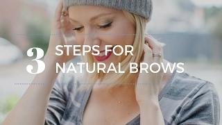 3 Easy Steps to Natural and Shaped Eyebrows