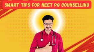 NEET PG Counselling Top Advices| Miss it you Regret #mcc #neetpg #neetpgcounselling