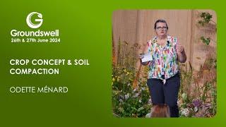 CROP Concept & Soil Compaction - Groundswell 2024