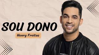 Henry Freitas - Sou Dono (Gabriel Diniz) MF EXPLODE