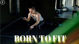 Born To Fit