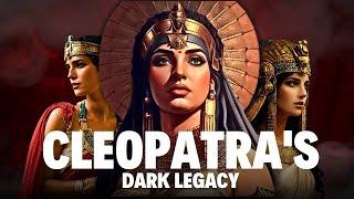 the Untold Story of Cleopatra | Dark Legacy | Tale of the Ancients