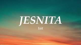 Exist - Jesnita