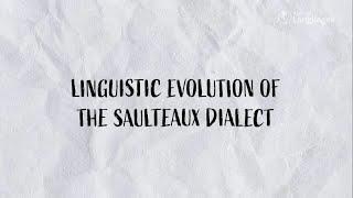 Linguistic Evolution of the Saulteaux Dialect