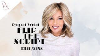 Raquel Welch | FLIP THE SCRIPT wig review | RL16/21SS | NEW STYLE