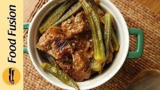 Bhindi Ghosht Recipe By Food Fusion