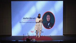 Life is an industry | Atefeh Moradi | TEDxSahar St Women