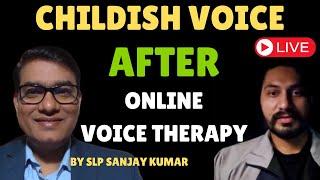 Live | After Online Voice Therapy | Voice Problems | By SLP Sanjay Kumar, AIIMS Delhi Alumnus