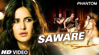 Saware VIDEO Song - Phantom | Saif Ali Khan, Katrina Kaif | Arijit Singh, Pritam