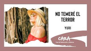 No temeré el terror-Yuri