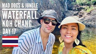 Mad Dogs & Jungle Waterfall in Koh Chang | Thailand - Day 17