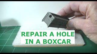 BOXCAR HOLE REPAIR