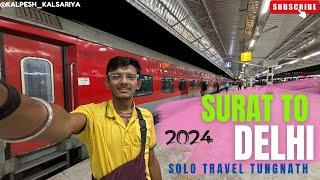 Surat To Delhi Solo Tungnath Mahadev Temple Travelling | Kalpesh Kalsariya Vlog | #solotravel #solo